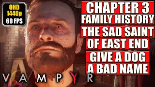 VAMPYR [Chapter 3 - The Sad Saint of the East End - Give A Dog A Bad Name] Full Gameplay Walkthrough