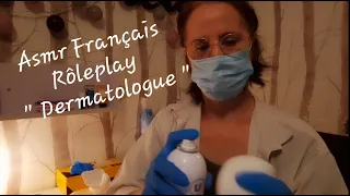 #Asmr Français # Rôleplay , tu as rendez vous chez ton #Dermatologue.