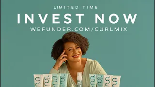 INVEST NOW IN CURLMIX - LIMITED TIME ONLY