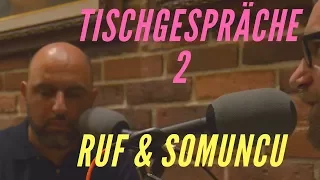 TISCHGESPRÄCHE 2 - Der politische Gourmand-Podcast mit SERDAR SOMUNCU & NIELS RUF