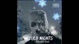 Klientel Kool - Cold Nights