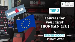 Considering an IRONMAN? Top 3 courses for 1st timers EUROPE