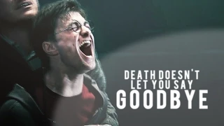 sad Multifandom | "Death doesn't let you say goodbye"