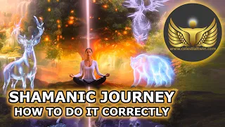 Shamanic Journey and How to Do It Correctly
