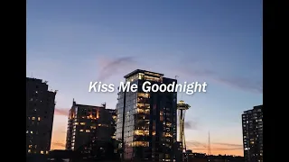 Kiss Me Goodnight