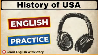 Learn English through Story - Graded Reader - History of USA Level 3 - @LearnEnglish.WithStory