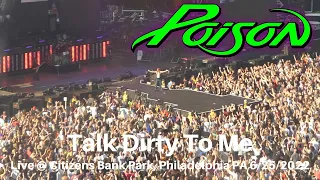 Poison - Talk Dirty To Me LIVE @ Citizens Bank Park Philadelphia PA 6/25/2022