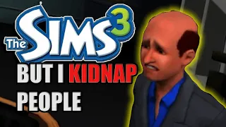 The Sims 3 But I Kidnap Multiple People