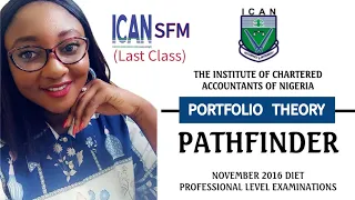 Exam Question: PORTFOLIO THEORY (ICAN Nov 2016 SFM)