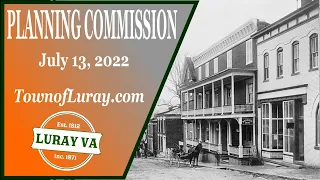 Town of Luray Planning Commission - July 13, 2022