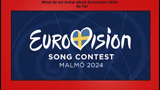 Eurovision 2024 | WHAT DO WE KNOW SO FAR | October 2023