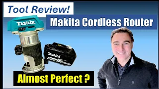 Tool Tips & Reviews - Is the Makita LXT the Best Cordless Trim Router?