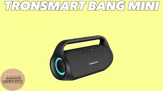 Tronsmart Bang Mini - Review & Audio Samples