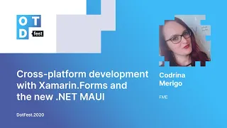 Codrina Merigo. Cross-platform development with Xamarin.Forms and the new .NET MAUI