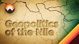 Egypt's Dam Problem: The Geopolitics of the Nile