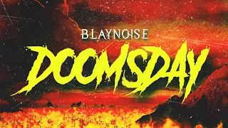 BLAYNOISE - DOOMSDAY