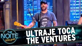 The Noite (25/11/15) - Ultraje toca The Ventures