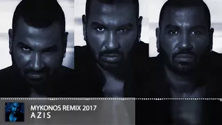 AZIS   MYKONOS REMIX 2017