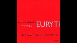 Eurythmics 'Love is a Stranger' JRX Jennifer Feels Love 2015 Remix