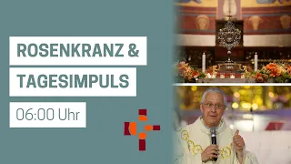 02.05.2024  06:00 Uhr Rosenkranz & Morgenimpuls - Erlöserpfarre Lustenau Rheindorf