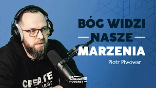 Bóg spełnia marzenia, o których nawet już nie pamiętamy! [Na Werandzie Podcast #47]