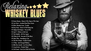 Best Whiskey Blues Music 2023 | Best Of Slow Blues | Modern Blues Rock Ballads| Top Vol.1