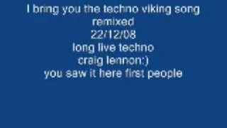 techno viking second song remixed craig lennon22/12/08