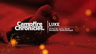 Campfire Chronicles: Luke