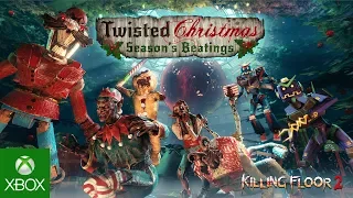 Killing Floor 2 - Twisted Christmas: Season's Beatings Trailer