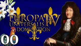 Let's Play Europa Universalis IV Domination | France Episode 0: Mod Features & Why I don't Play EU4