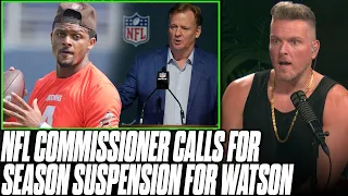 Roger Goodell Calls Deshaun Watson A Predator, Calls For Full Season Suspension | Pat McAfee Reacts