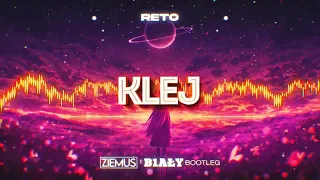 ReTo - Klej (ZIEMUŚ x B1AŁY BOOTLEG)