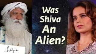 Was Shiva An Alien? Kangana Ranaut asks Sadhguru #MahaShivRatri2020