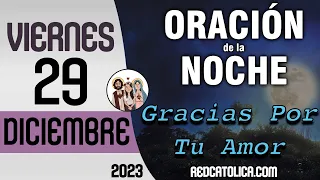 Oracion de la Noche de Hoy Viernes 29 de Diciembre - Tiempo De Orar