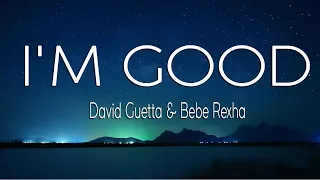 David Guetta, Bebe Rexha - I'm good (Blue) LYRICS  | 1 Hour