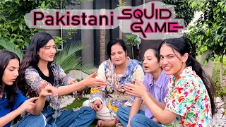 What is  Pakistani 🇵🇰 Squid Game??| Hira | Iqra | Rabia | Zainab.