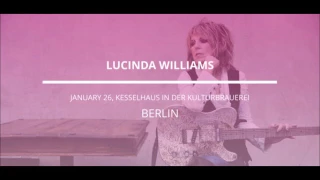 LUCINDA WILLIAMS Kesselhaus Kulturbrauerei Berlin Germany 2016 January 26