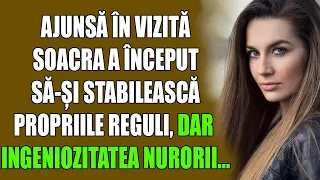 Ajunsă în vizită, soacra a început să-și stabilească propriile reguli, dar ingeniozitatea nurorii...