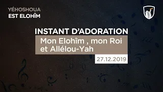 🎵🎶 Mon Elohîm, mon Roi / Allélou-Yah (27/12/19)