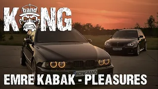 Emre Kabak - Pleasures | HOUSE / ELECTRO / EDM / G-HOUSE | KongBand 🦍