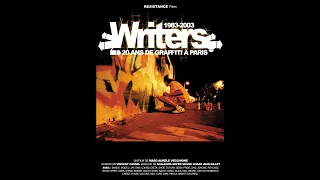 WRITERS "20 ans de Graffiti à Paris 1983 2003"/RF/OfficialHD