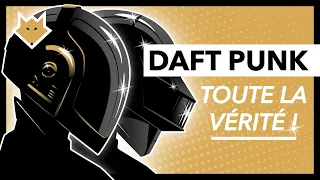 DAFT PUNK Toute la VÉRITÉ