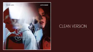 The Kid LAROI, Justin Bieber - STAY (Clean Version) HQ Audio