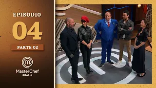 MASTERCHEF BRASIL (27/07/2021) | PARTE 2 | EP 04 | TEMP 08