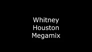 Whitney Huoston - Megamix