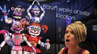 Karen works at sister location (1/2)