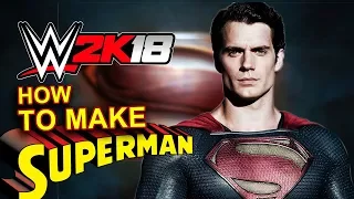 How to make Superman in WWE 2K18 ✔