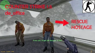 Rescue Hostage in Office Map | Counter Terrorist | Counter Strike 1.6 Gameplay