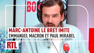 Marc-Antoine Le Bret imite Paul Mirabel, Emmanuel Macron et Philippe Manœuvre