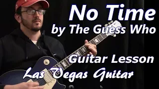 No Time by The Guess Who Guitar Lesson